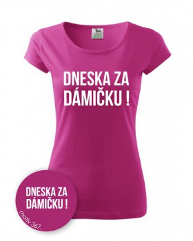 Kokardy.cz ® Tričko Dneska za dámičku 367 růžové - XL dámské
