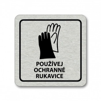 Kokardy.cz ® Piktogram Používej ochranné rukavice stříbro