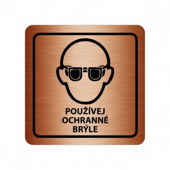 Kokardy.cz ® Piktogram Používej ochranné brýle bronz
