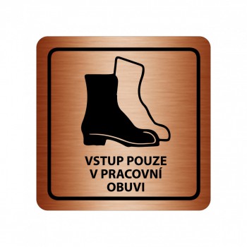 Kokardy.cz ® Piktogram Vstup v pracovní obuvi bronz
