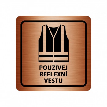 Kokardy.cz ® Piktogram Používej reflexní vestu bronz