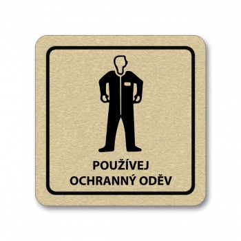 Kokardy.cz ® Piktogram Používej ochranný oděv zlato