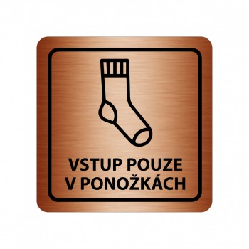 Kokardy.cz ® Piktogram Vstup pouze v ponožkách bronz