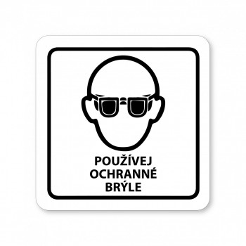 Kokardy.cz ® Piktogram Používej ochranné brýle bílý hliník