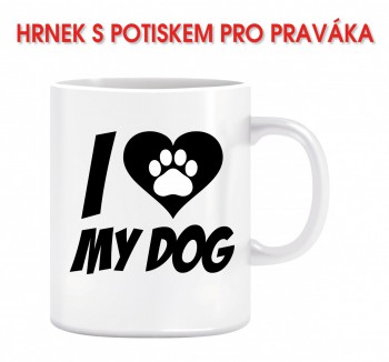 Kokardy.cz ® Hrnek I love my dog 02 z pravé strany